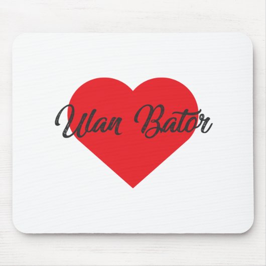 I Liebe Ulan Bator - Mongolei Mousepad (Vorne)
