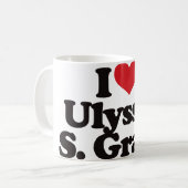 I Liebe Ulysses S Grant Kaffeetasse (Vorderseite Links)