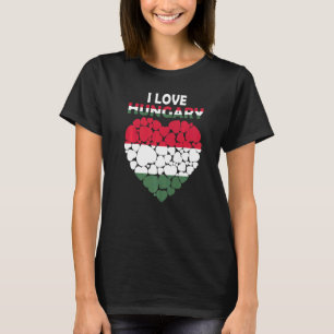 I Liebe Ungarn Flag stolz Ungarisch Ungarn sein T-Shirt