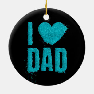 I Liebe Vater Aquamariner Glitzer Typografie Orn Keramik Ornament