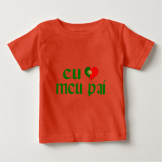 I Liebe Vater - Portugiesisch Baby T-shirt