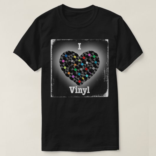 I Liebe Vinyl T-Shirt (Design vorne)