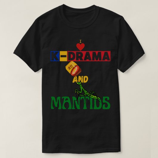 I Liebe von KDrama und MDS T-Shirt (Design vorne)