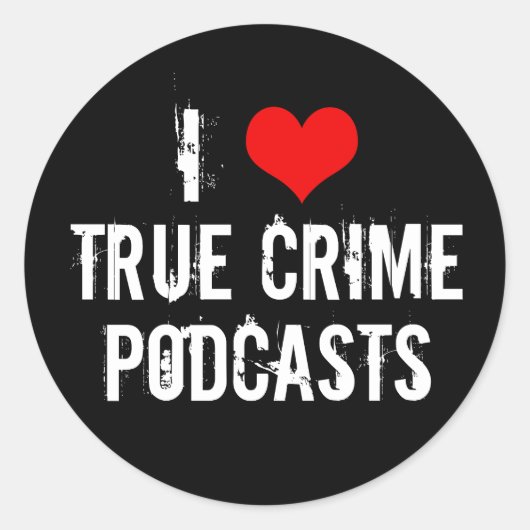 I Liebe wahre Kriminalpodcasts Serielle Killergesc Runder Aufkleber (Vorderseite)