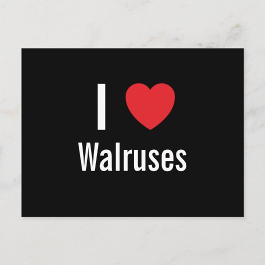 I Liebe Walruses Postkarte (Vorderseite)