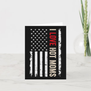 I Liebe Warme Mamas Amerikanische Flagge Karte