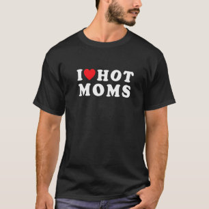 I Liebe Warme Mamas Rotes Herz Liebe Mamas Mutter T-Shirt