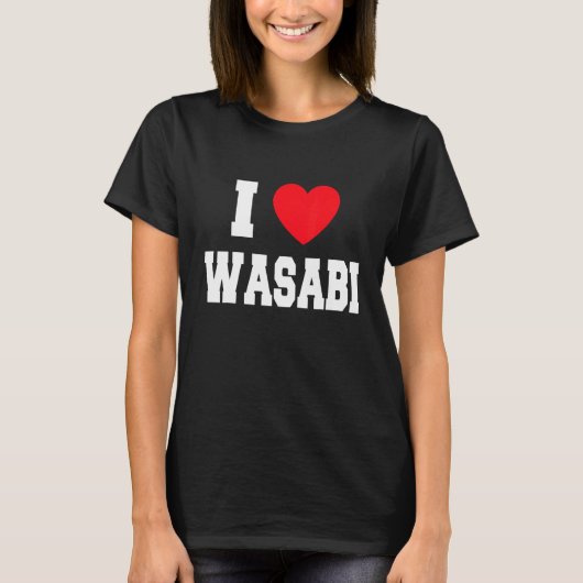 I Liebe Wasabi T-Shirt (Vorderseite)