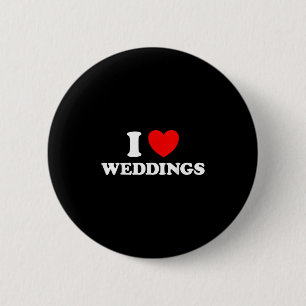 I Liebe Weddings Funny Eriage Bridesmaid Friend P Button
