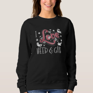 I Liebe Weh und Katzen ein Pot rauchen Kätzchen li Sweatshirt