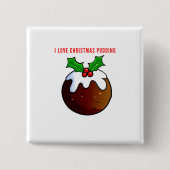 I Liebe Weihnachts Pudding Button (Vorderseite)