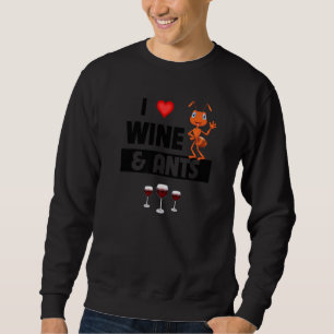 I Liebe Wein und Anten Bauernhof trinken Camping E Sweatshirt