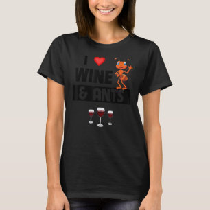 I Liebe Wein und Anten Bauernhof trinken Camping E T-Shirt