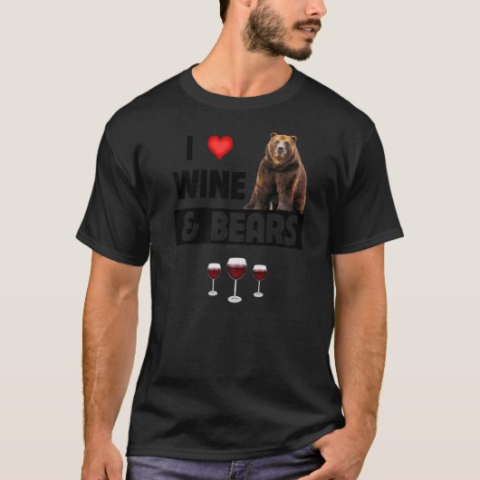 I Liebe Wein und Bären trinken Camping wild leben T-Shirt (Vorderseite)