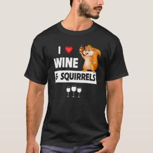 I Liebe Wein und Eichhörnchen Funny Drink Flasche T-Shirt