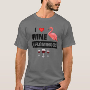 I Liebe Wein und rosa Flamingos Zoo Natur T-Shirt