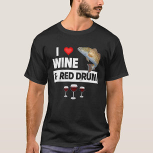I Liebe Wein und Rottrommel Angeln Rotbarsche Lago T-Shirt