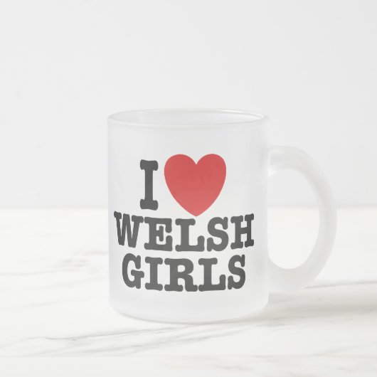 I Liebe Welsh Girls Mattglastasse (Rechts)