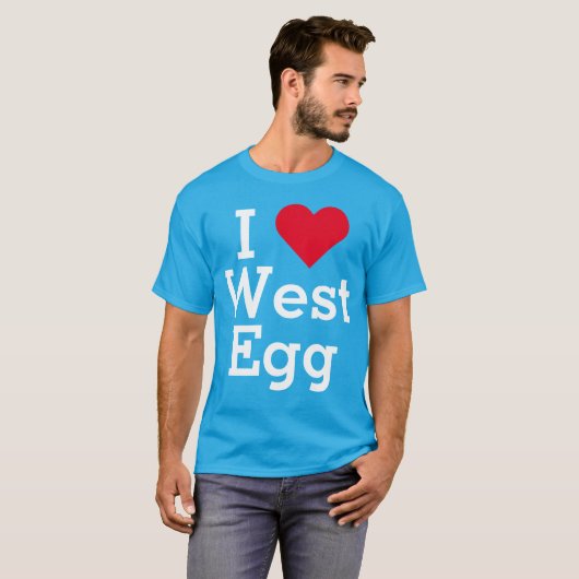 I Liebe West Egg T-Shirt (Vorne ganz)