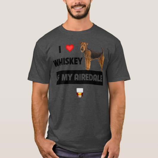I Liebe Whiskey und My Airedale Terrier Mama Vater T-Shirt (Vorderseite)