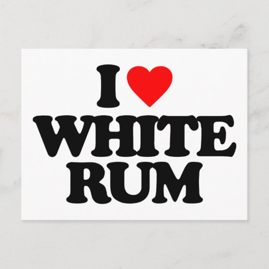 I LIEBE WHITE RUM POSTKARTE (Vorderseite)