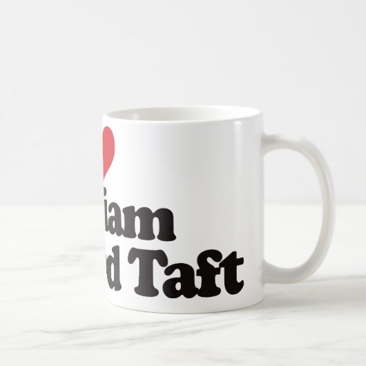 I Liebe William Howard Taft Kaffeetasse (Rechts)