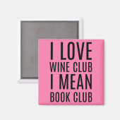 I Liebe Wine Club I Gemein Book Club Magnet (Vorderseite/Rückseite)