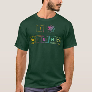 I LIEBE WISSENSCHAFT in periodischen Tabelleneleme T-Shirt