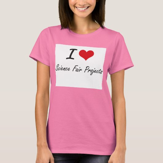 I Liebe - Wissenschaftliche Fair Projects T-Shirt (Vorderseite)