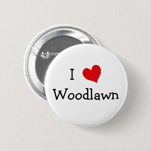 I Liebe Woodlawn Button (Vorne & Hinten)