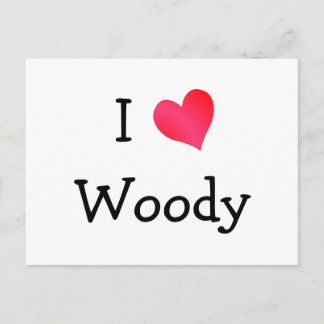 I Liebe Woody Postkarte