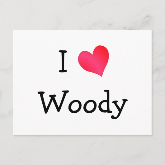 I Liebe Woody Postkarte (Vorderseite)