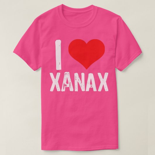 I Liebe Xanax T-Shirt (Design vorne)