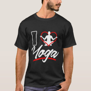 I Liebe Yoga T-Shirt für Yogis, die Achtsamkeit üb