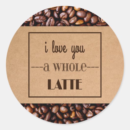 "I Liebe You a hole Latte" Kaffeeschleeve & Bohnen Runder Aufkleber (Vorderseite)