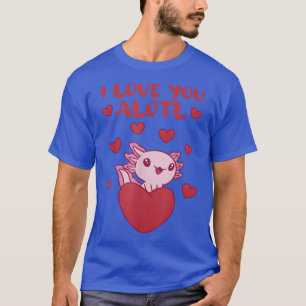 I Liebe You Alotl Aolotl Valentine's Day Heart Aol T-Shirt