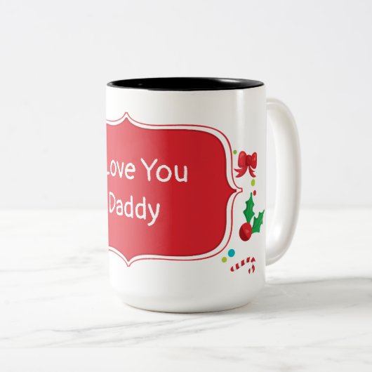 I Liebe You Daddy Anpassbare Weihnachtsgeschenke T Zweifarbige Tasse (VorderseiteRechts)