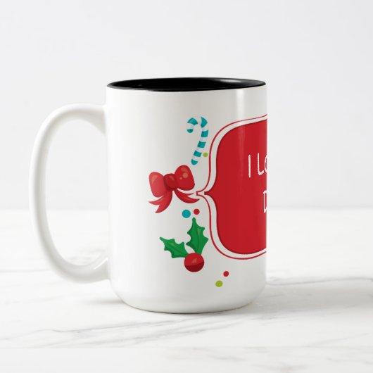 I Liebe You Daddy Anpassbare Weihnachtsgeschenke T Zweifarbige Tasse (Links)