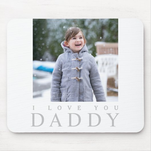 I Liebe You Daddy Foto Mousepad (Vorne)