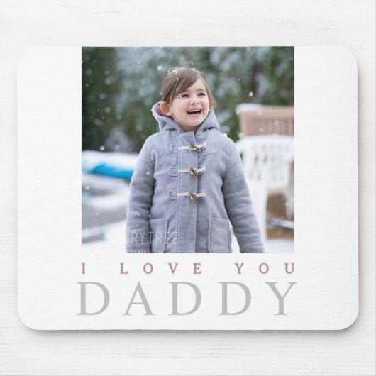 I Liebe You Daddy Niedlich Kid Foto Mousepad (Vorne)