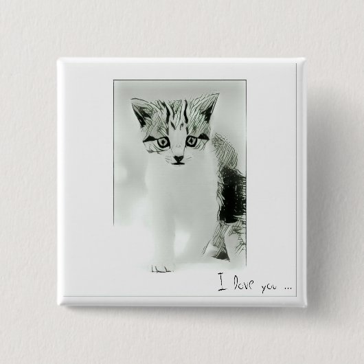 I Liebe you Kitten Button (Vorderseite)