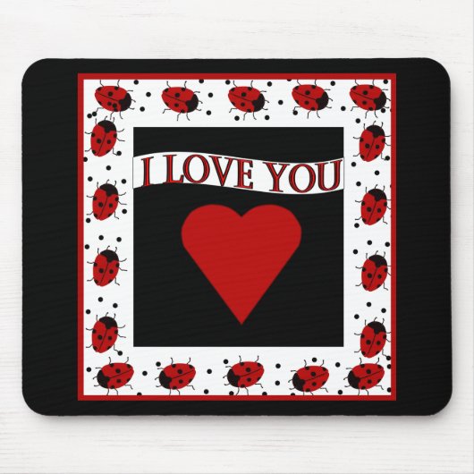 I Liebe You Ladybugs Mousepad (Vorne)