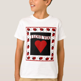 I Liebe You Ladybugs T-Shirt