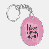 "I Liebe You Mama" Acrylic-Schlüsselanhänger Schlüsselanhänger (Vorderseite links)