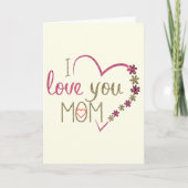 I Liebe You Mama Card Herzlichen Glückwunsch Mutte Karte (Vorderseite)