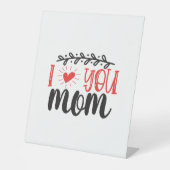 "I Liebe You Mama" Schild "Pedestal" (Vorderseite)