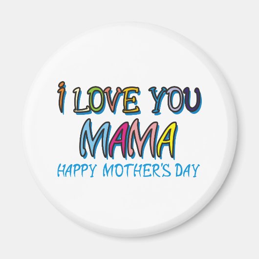 I Liebe You Mama Shirts Magnet (Vorne)