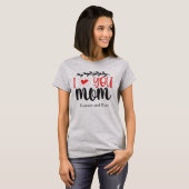 I Liebe You Mama T - Shirt (Vorne ganz)