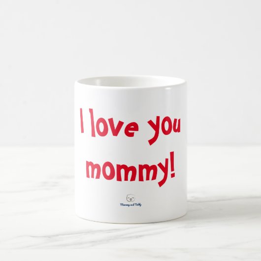 "I Liebe you mommy" Tasse von Mommy und Teddy (Mittel)