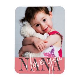 I Liebe You Nana Custom Foto Magnet